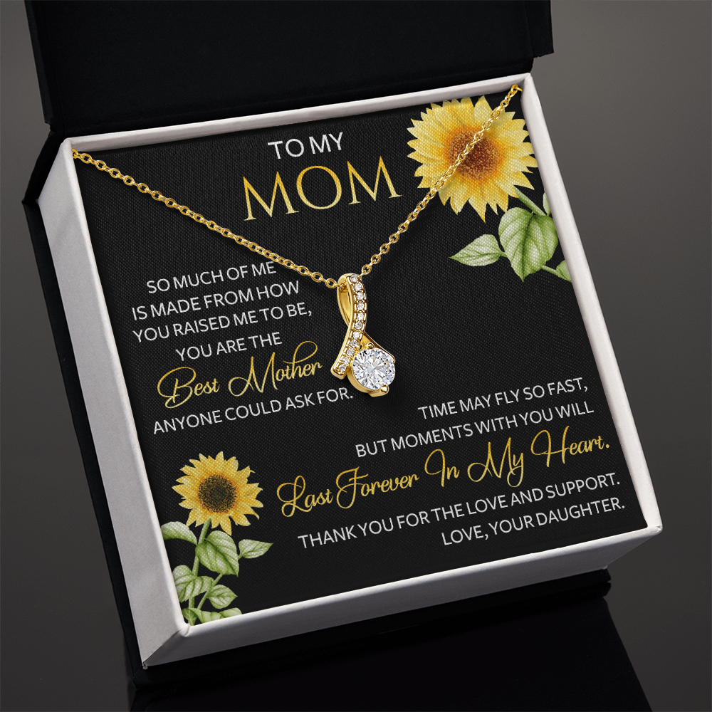 To My Mom - you are the Best Mother