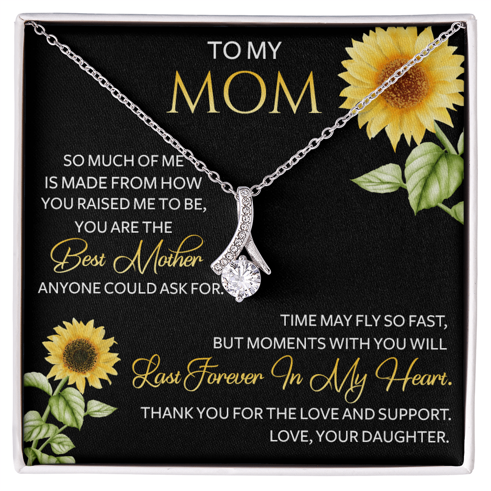 To My Mom - you are the Best Mother