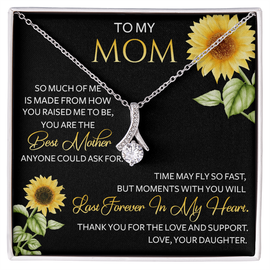 To My Mom - you are the Best Mother