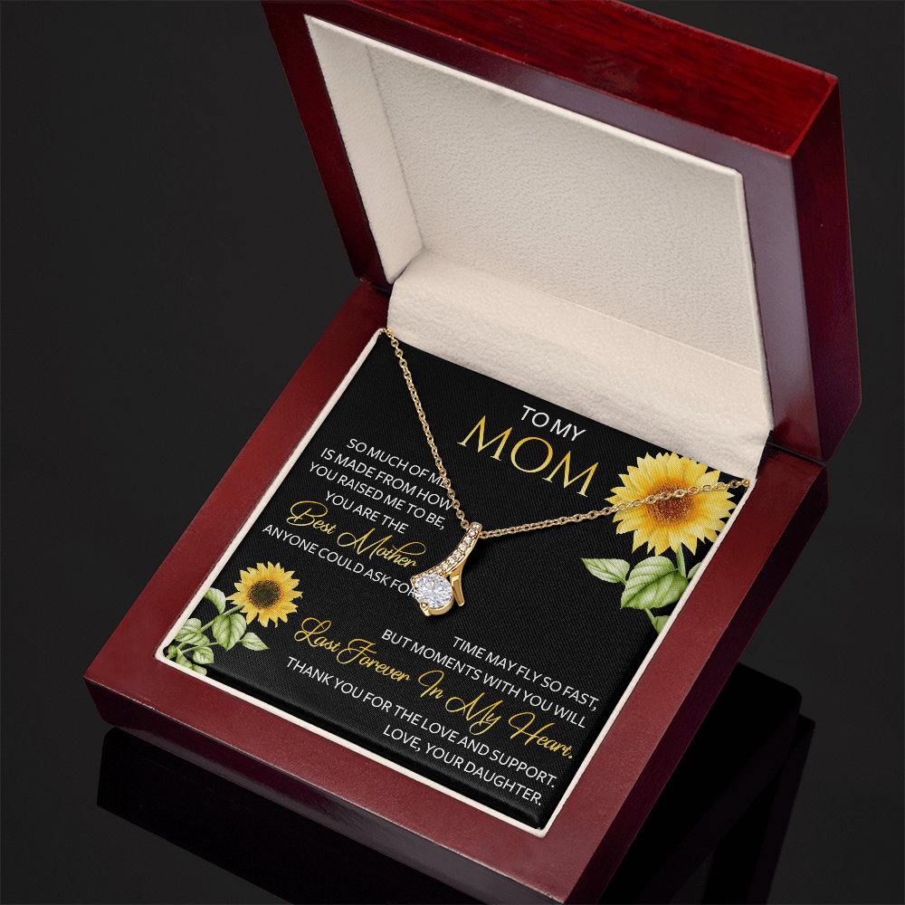 To My Mom - you are the Best Mother