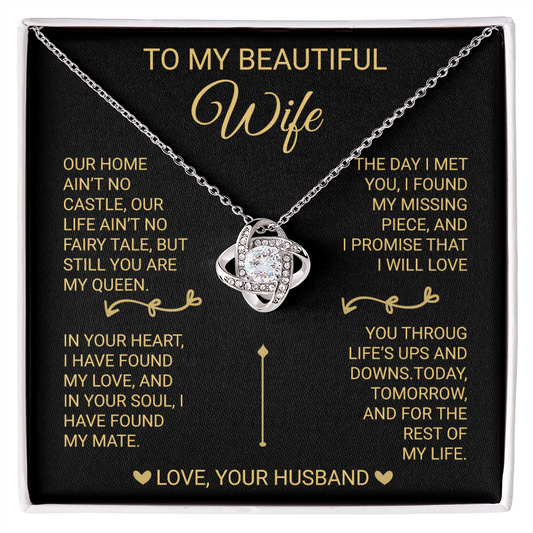 To My Wife - I will love you today, tomorrow, and for the rest of my life.