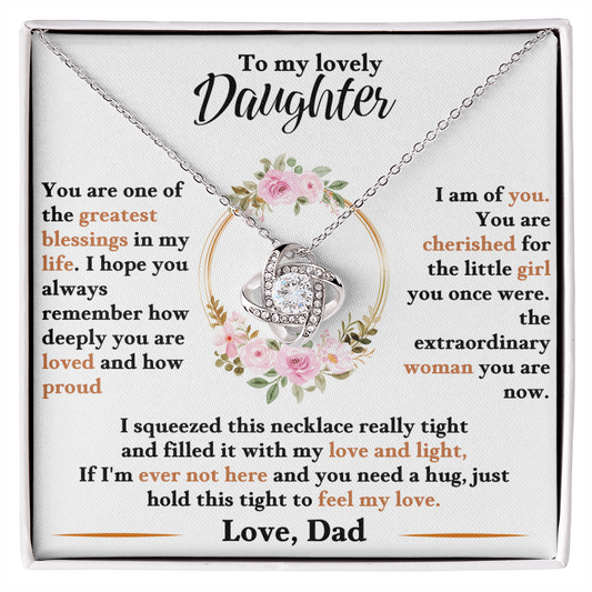 To my Daughter - If I'm ever not here and you need a hug, just hold this tight to feel my love.