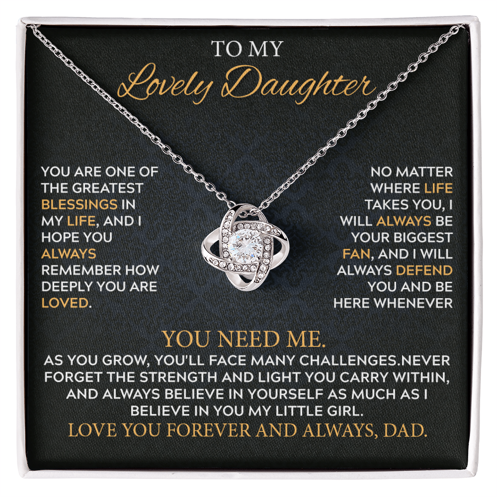 To my Daughter - you are one of the greatest blessings in my life.