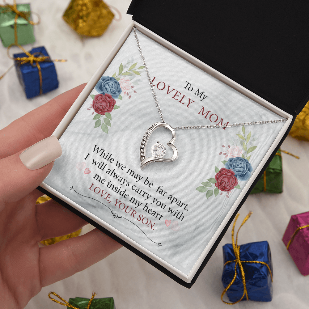 To My Mom - I will always carry you in my heart